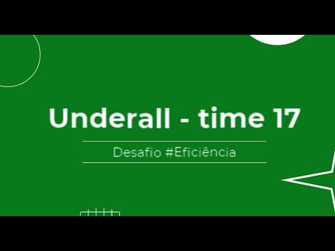 Underall | Vídeo técnico time 17 | Hackatagro